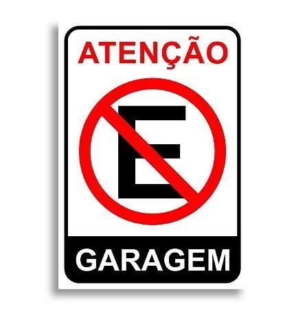 PLACA NAO ESTACIONE GARAGEM